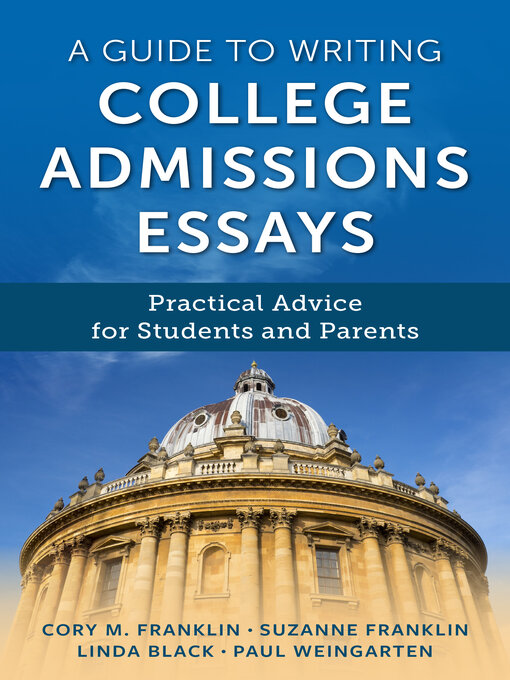 Title details for A Guide to Writing College Admissions Essays by Cory M. Franklin - Available